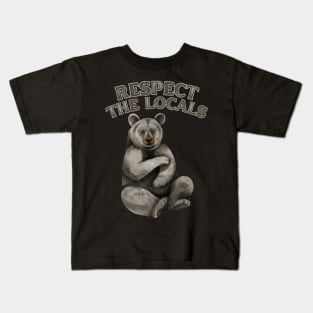 Respect the Locals Bear Kids T-Shirt